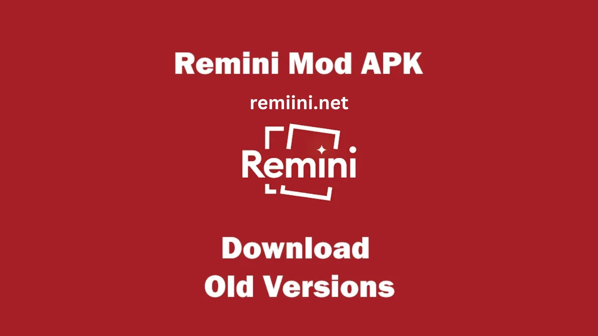 remini mod apk old version